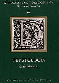 Tekstologia część.1 Współczesna polszczyzna 4 - wybór opracowań