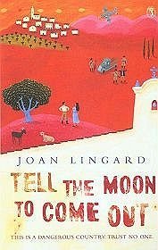 Tell the Moon to Come Out