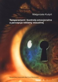 Temperament i kontrola emocjonalna a percepcja reklamy wizualnej