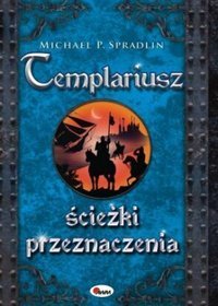 Templariusz. Ścieżki przeznaczenia