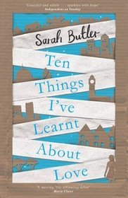 Ten Things I've Learnt About Love