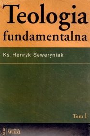 Teologia fundamentalna. Tomy 1-2