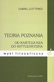 Teoria poznania od kartezjusza do wittgensteina