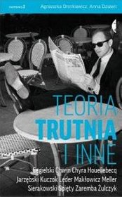 Teoria trutnia i inne