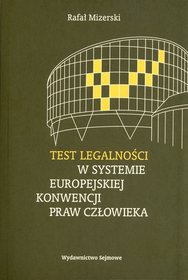 Test legalności w systemie Europejskiej Konwencji Praw Człowieka