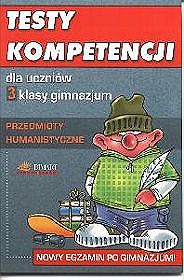 Testy kompetencji - humanistyczne, klasa 3