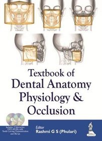 Textbook of Dental Anatomy, Physiology and Occlusion