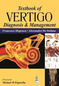 Textbook of Vertigo: Diagnosis and Management