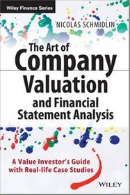 The Art of Company Valuation and Financial Statement Analysis