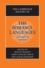 The Cambridge History of the Romance Languages: Volume 2: Volume 2