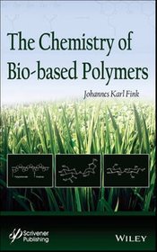 The Chemistry of Bio-based Polymers