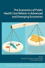 The Economics of Public Health Care Reform in Advanced and Emerging Economies