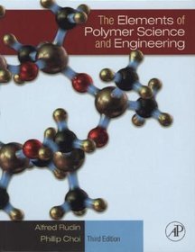 The Elements of Polymer Science  Engineering