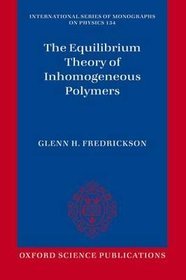 The Equilibrium Theory of Inhomogeneous Polymers