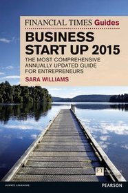 The Financial Times Guide to Business Start Up 2015