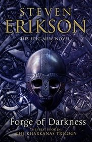 The Forge of Darkness: The Kharkanas Trilogy 1