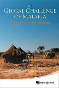 The Global Challenge of Malaria