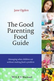 The Good Parenting Food Guide