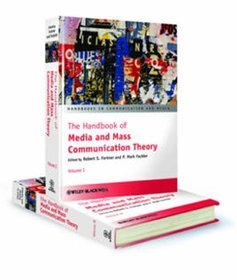 The Handbook of Media and Mass Communication Theory