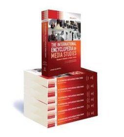 The International Encyclopedia of Media Studies 7 vols