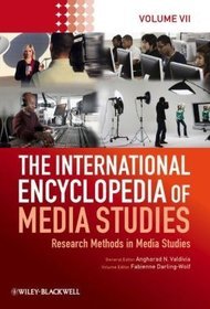 The International Encyclopedia of Media Studies: v. 7