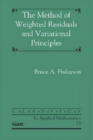 The Method of Weighted Residuals and Variational Principles