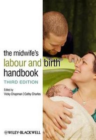 The Midwife's Labour and Birth Handbook