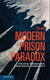 The Modern Prison Paradox