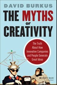 The Myths of Creativity