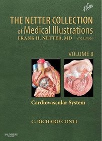 The Netter Collection of Medical Illustrations - Cardiovascular System