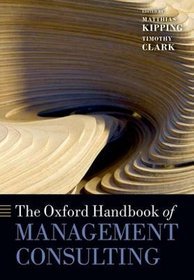 The Oxford Handbook of Management Consulting