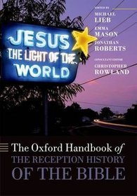 The Oxford Handbook of the Reception History of the Bible