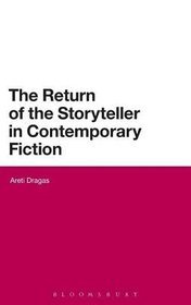 The return of the storyteller in contemporary fiction