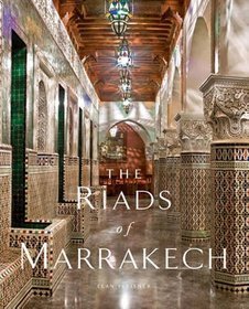 The Riads of Marrakech