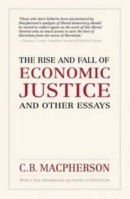 The Rise and Fall of Economic Justice and Other Essays