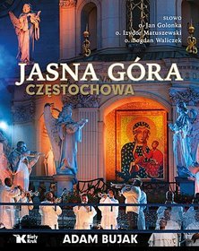 The Shrine of Czestochowa Jasna Gora