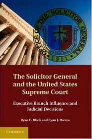 The Solicitor General and the United States Supreme Court