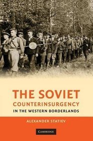 The Soviet Counterinsurgency in the Western Borderlands