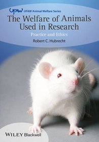 The Welfare of Animals Used in Research