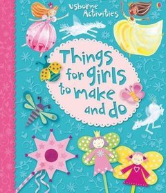 Things for Girls to Make and Do