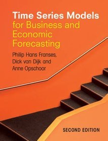 Time Series Models for Business and Economic Forecasting