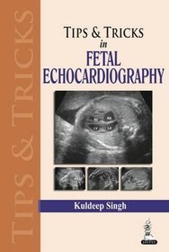 Tips  Tricks in Fetal Echocardiography