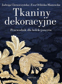 Tkaniny dekoracyjne. Przewodnik dla kolekcjonerów