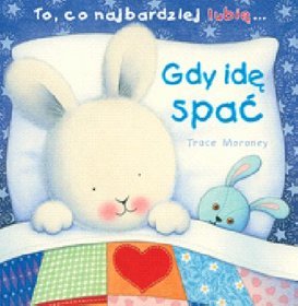 To, co najbardziej lubię - Gdy idę spać