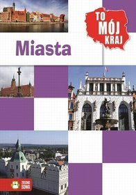 To mój kraj. Miasta