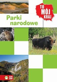 To mój kraj. Parki narodowe