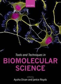 Tools and Techniques in Biomolecular Science