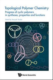 Topological Polymer Chemistry