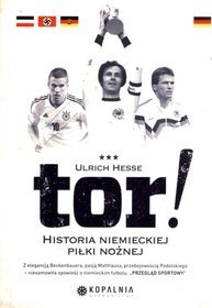 Tor! Historia niemieckiej piłki nożnej