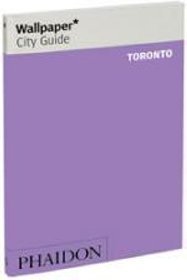 Toronto. Wallpaper City Guide